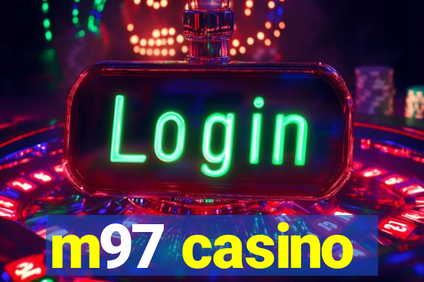 m97 casino